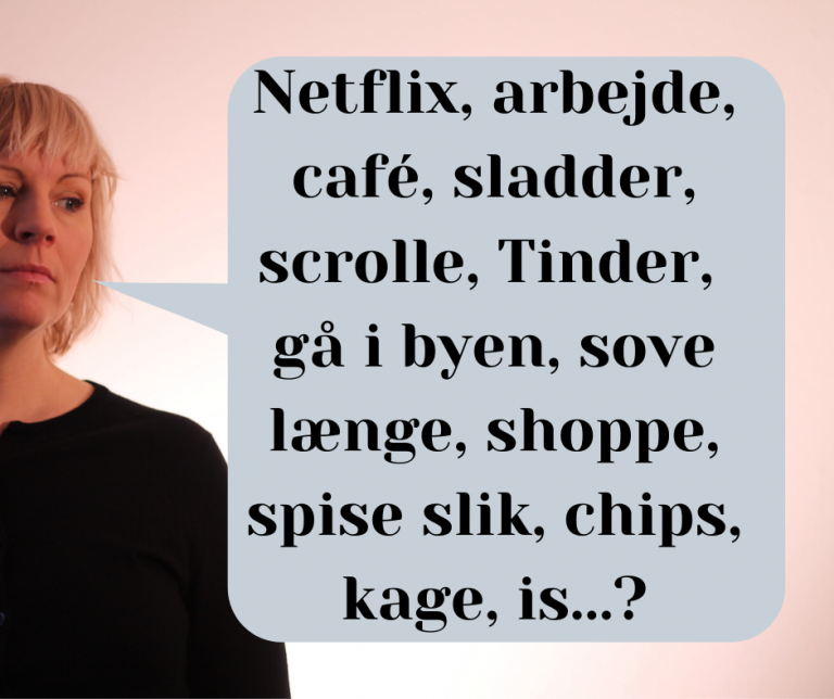 Anna og en taleboble hvor hun overvejer Netflix, arbejde, café, sladder, Tinder...